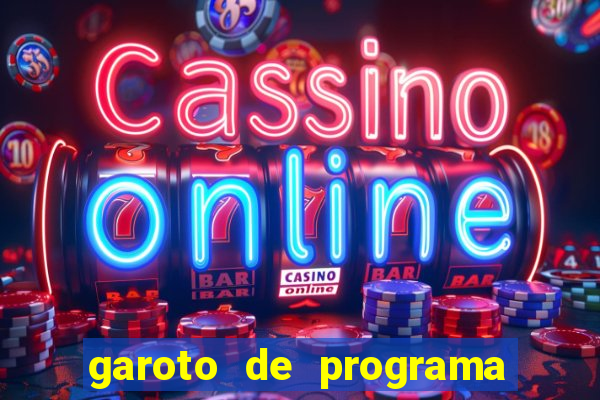 garoto de programa zona leste